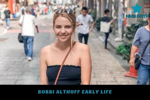 Bobbi Althoff Early Life